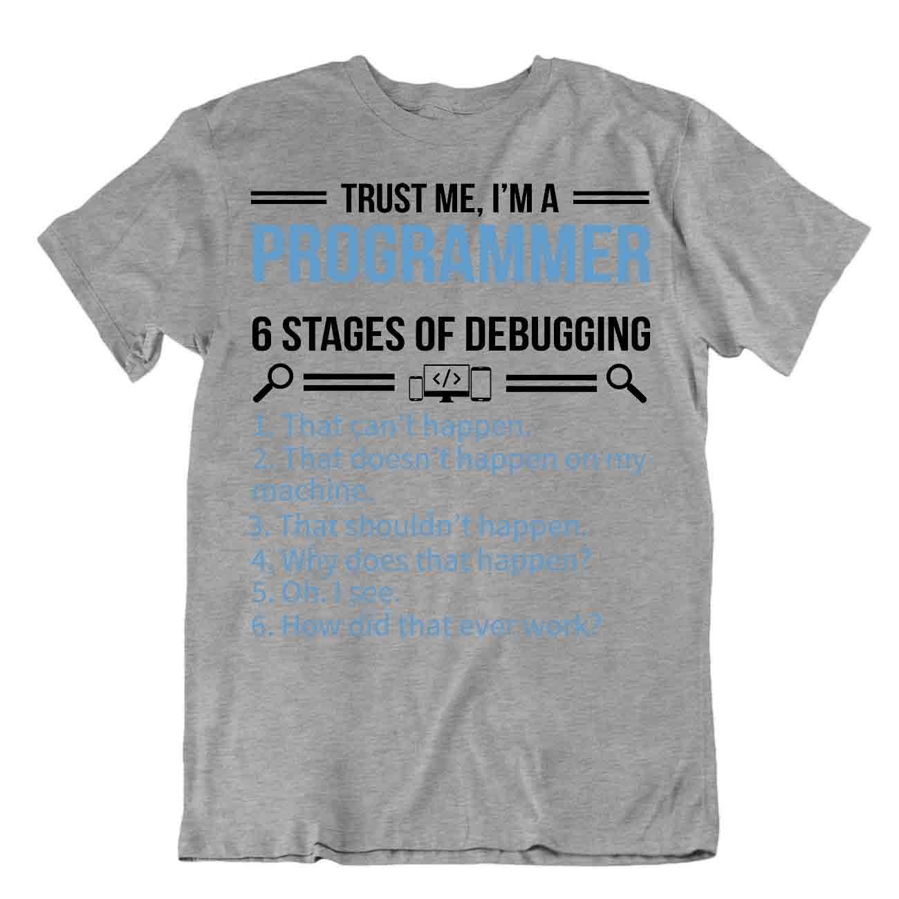 Debugging Programmer T-Shirt Pun Joke Science Tee Best Gift Shirt - Picture 5 of 8