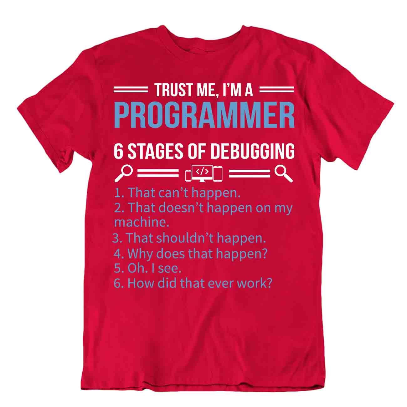 Debugging Programmer T-Shirt Pun Joke Science Tee Best Gift Shirt - Picture 7 of 8