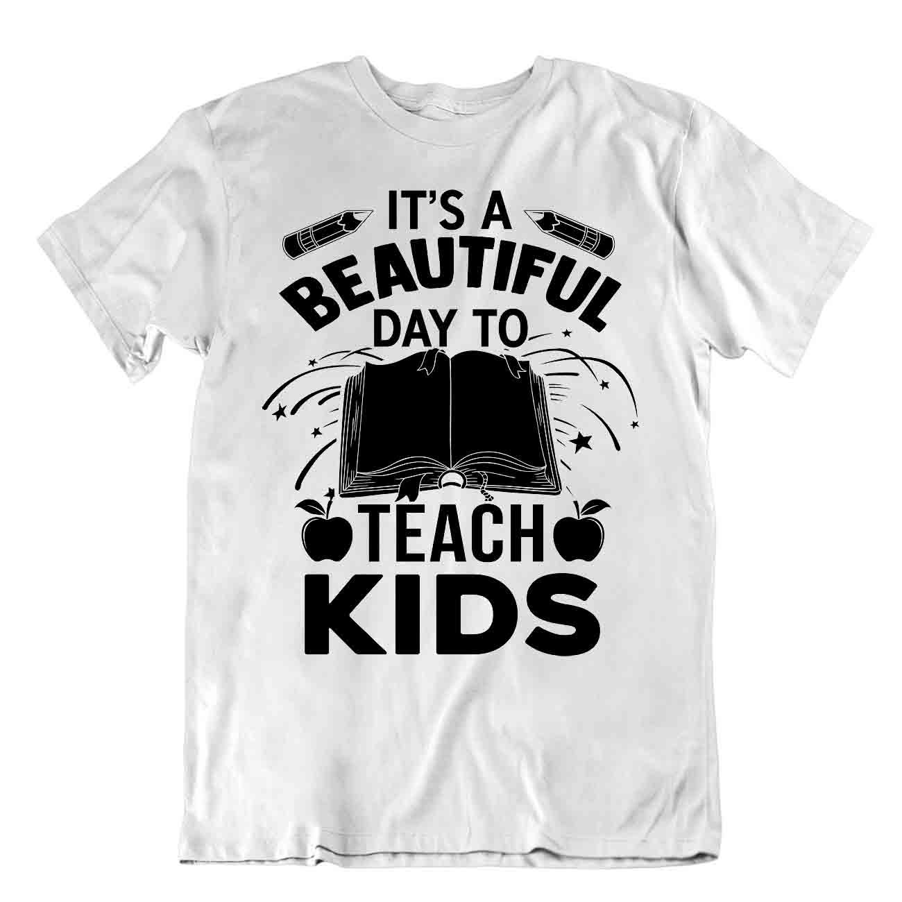 It's A Beautiful Day To Teach Kinder T-Shirt lustige Shirts bestes Geschenk für Lehrer - Bild 8 von 8