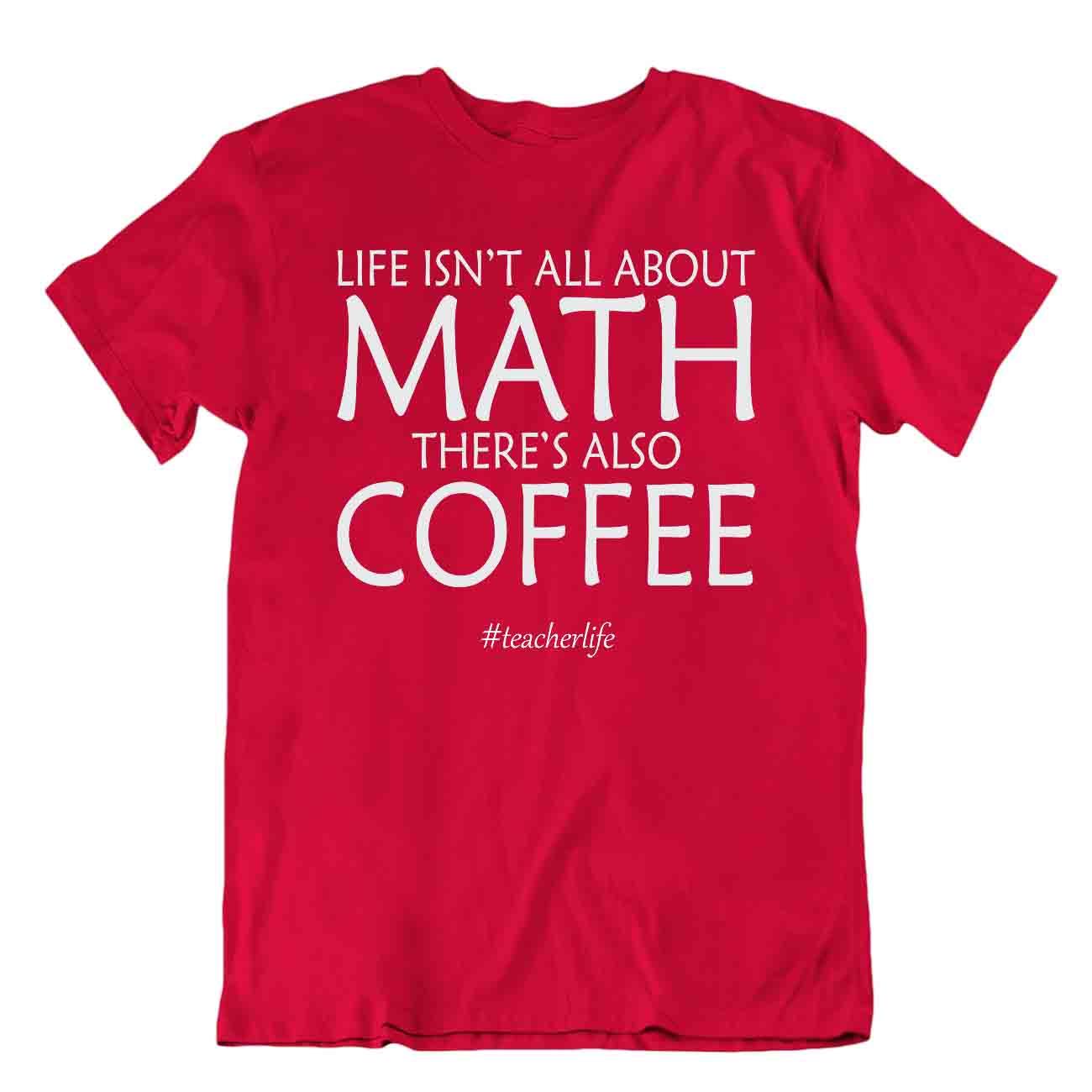Matemáticas Vida Y Café Camiseta Novedad Regalo Té Matemáticas Divertido Chiste Camisas - Imagen 7 de 8