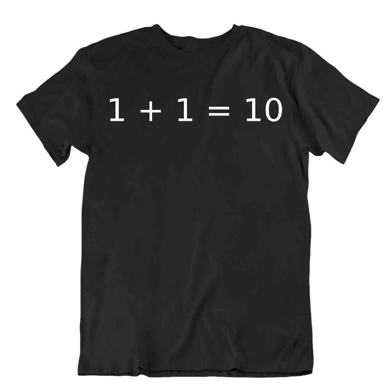 Drôle Binar Tshirh Programmeur T-Shirt Humour Comique Tee 1+1 Chemise - Picture 2 of 8