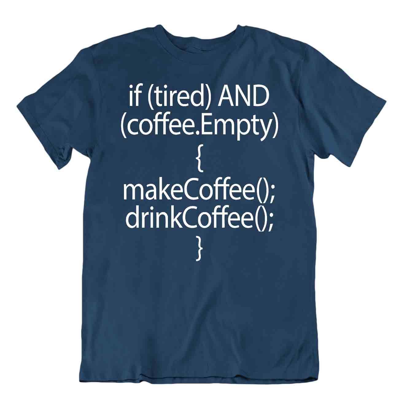 Make Dring Coffee Tshirt Code Tee Programmer T-SHIRT Computer SHIRT - Picture 6 of 8