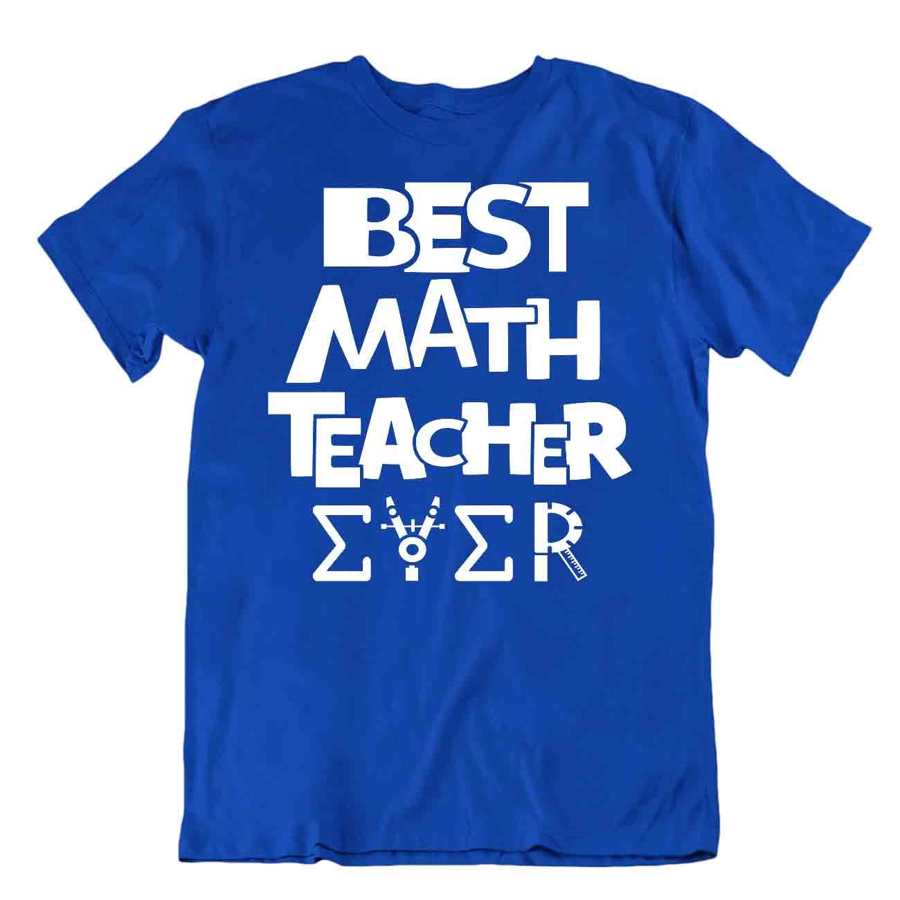 Funny Best Math Teacher Ever T-Shirt Math Funny Joke Shirt Tee New Trend - Picture 3 of 8