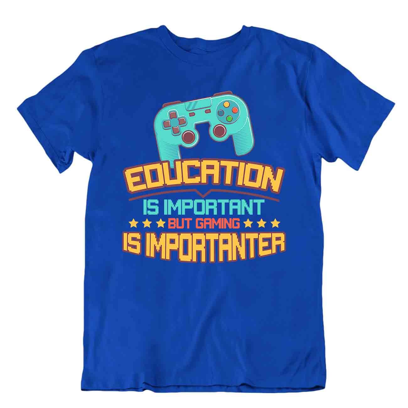 Camisa Gamer Education Gaming Is Important Camiseta Nacido Jugador Camiseta Regalo - Imagen 3 de 8