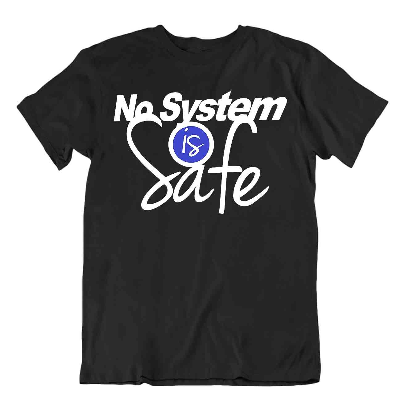 Mon Système Est Sûr Tshirt Humour Drôle Tee Programmeur Internet Chemise - Imagen 2 de 8