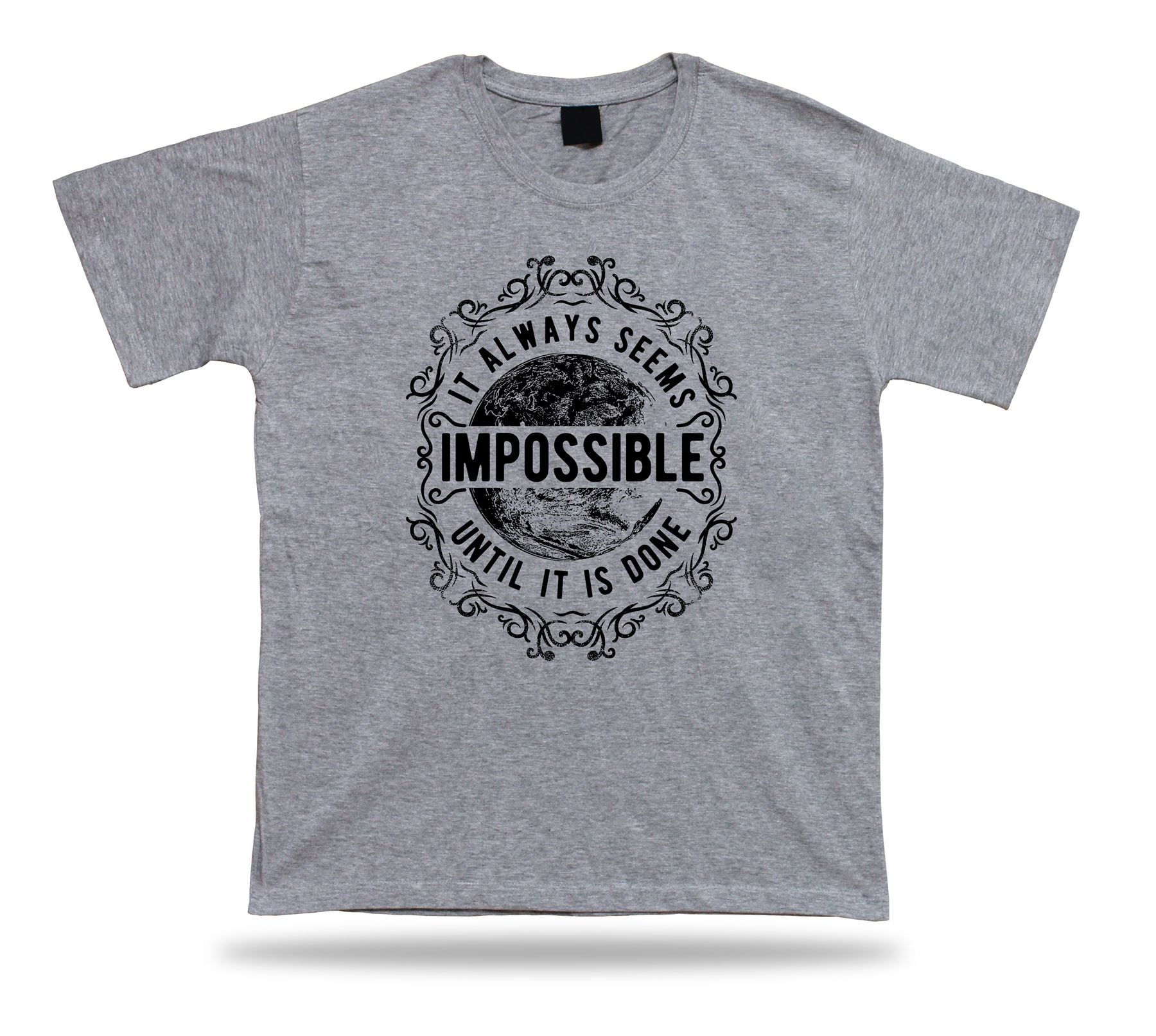 Tshirt Tee Shirt Birthday Gift Idea It Always Seems Impossible Wisdome Advice - Picture 5 of 8