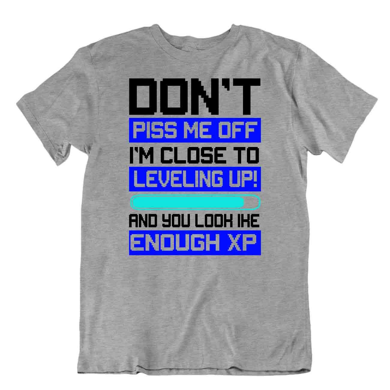 Camiseta Don'T Piss Me Off Camiseta Suficiente Camiseta XP Divertida - Imagen 5 de 8