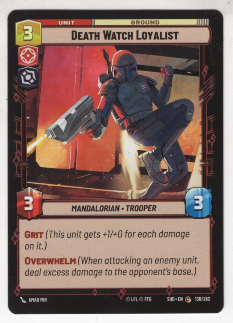 Star Wars Unlimited SotG Card SHD136 Death Watch Loyalist