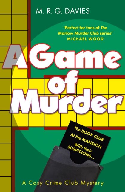 A Game of Murder (A Cosy Crime Club Mystery, Book 2) by M. R. G. Davies