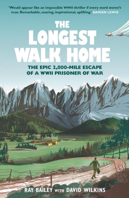 The Longest Walk Home by Ray Bailey Paperback
