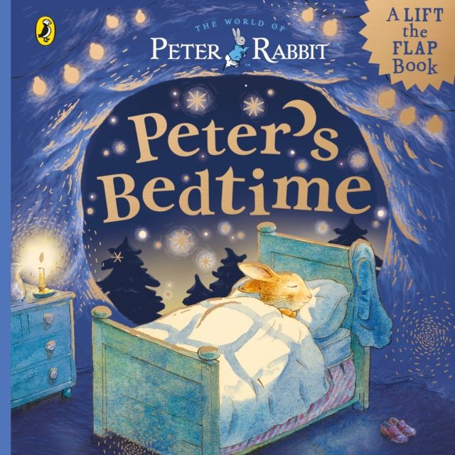 Peter Rabbit: Peter's Bedtime: A Lift-the-Flap Book by Beatrix Potter