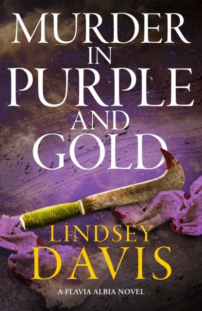 Murder in Purple and Gold by Lindsey Davis Hardback