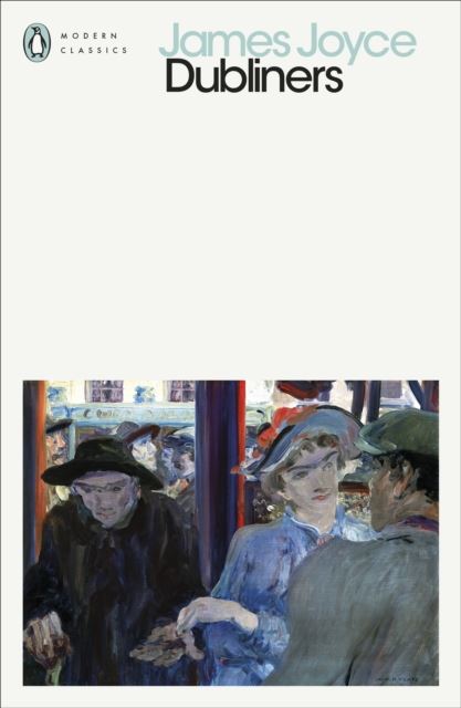 Dubliners by James Joyce Paperback
