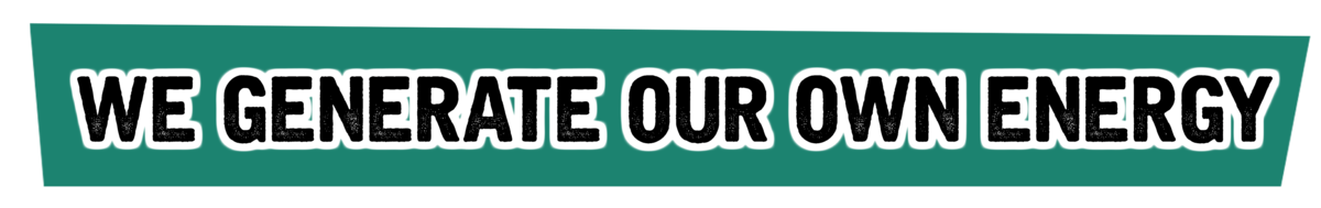 Generate own energy.png We generate our own energy