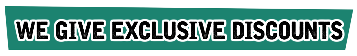 Exclusive discounts.png We give exclusive discounts
