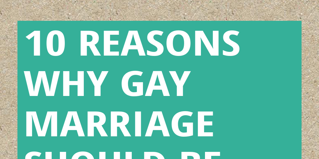 Pros For Gay Marriages 91