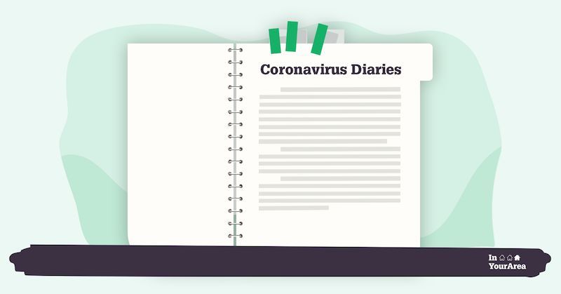 Coronavirus Diaries: "It's going to be tough being at home everyday"