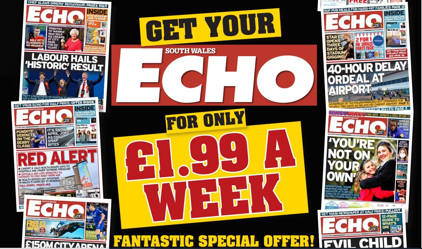OFFER: South Wales Echo for just £1.99 per week