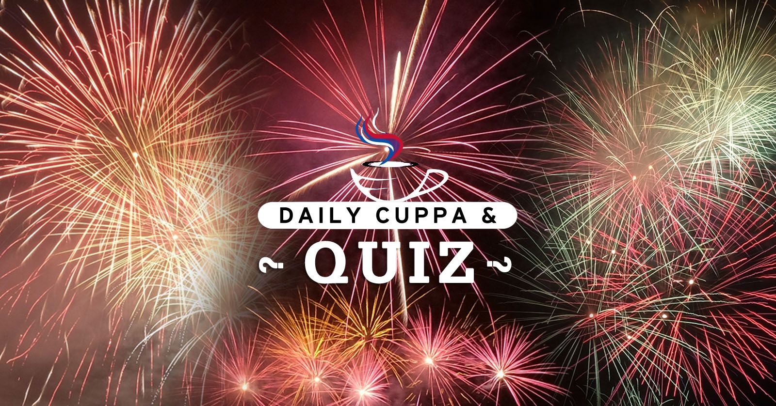 Daily Cuppa and Quiz: November 5, 2022