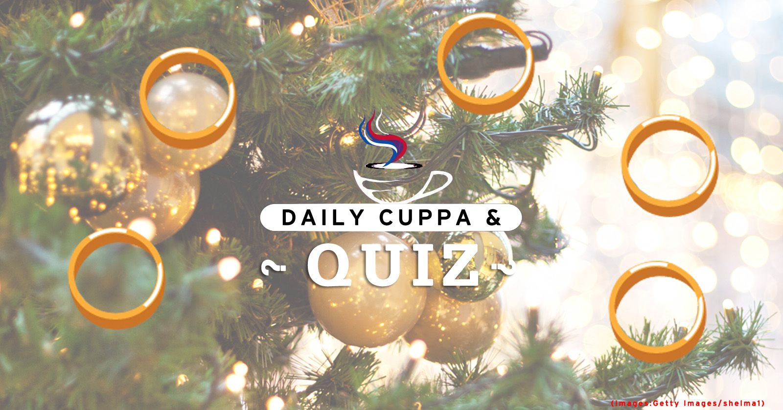 Daily Cuppa and Quiz: December 29, 2022