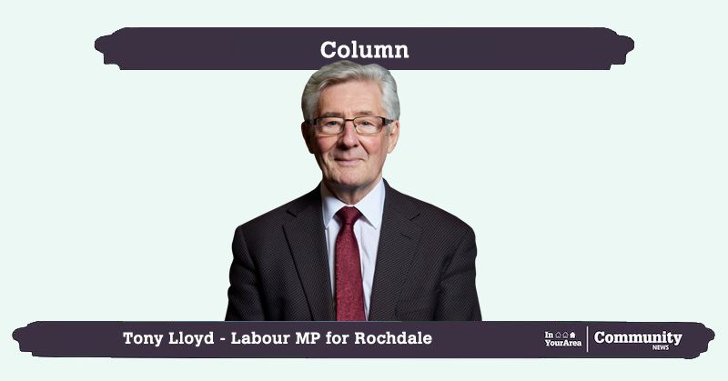 Tony Lloyd MP column for Saturday, February 11