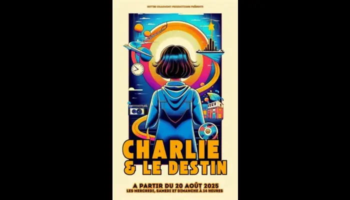 Charlie et le Destin (La Scène Parisienne)