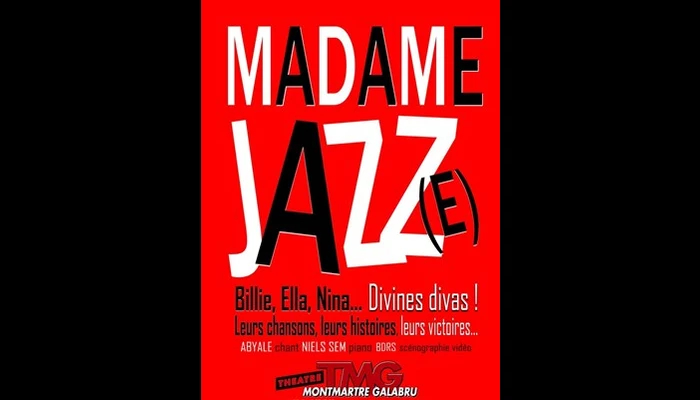 Madame Jazz(e) (Théâtre Montmartre Galabru)