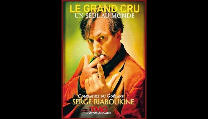 Le grand cru (Théâtre Montmartre Galabru)