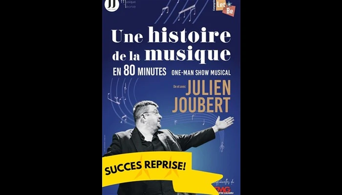 Une histoire de la musique en 80 minutes (Théâtre Montmartre Galabru)