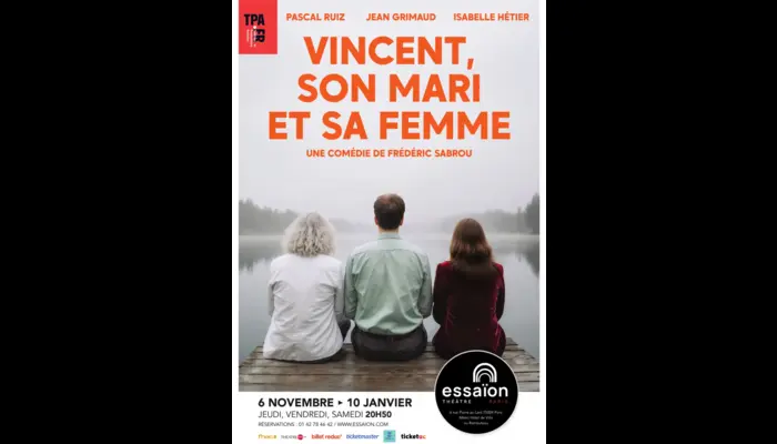 Vincent, son mari et sa femme (Théâtre Essaïon)