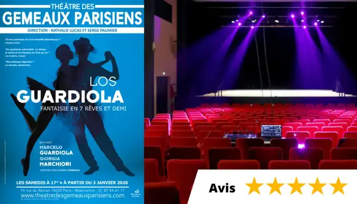 LOS GUARDIOLA, Fantaisie en 7 rêves et demi (Théâtre des Gémeaux Parisiens ) 😍 💖 💖 🔥