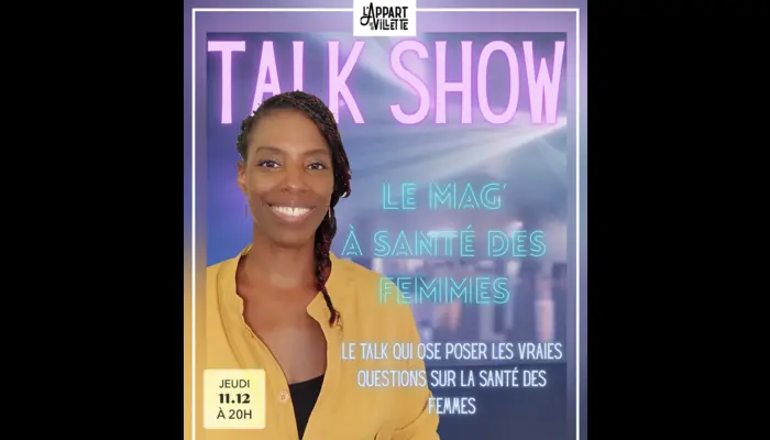 💗🩺 Le Mag’ Santé des Femmes (L'APPART DE LA VILLETTE)