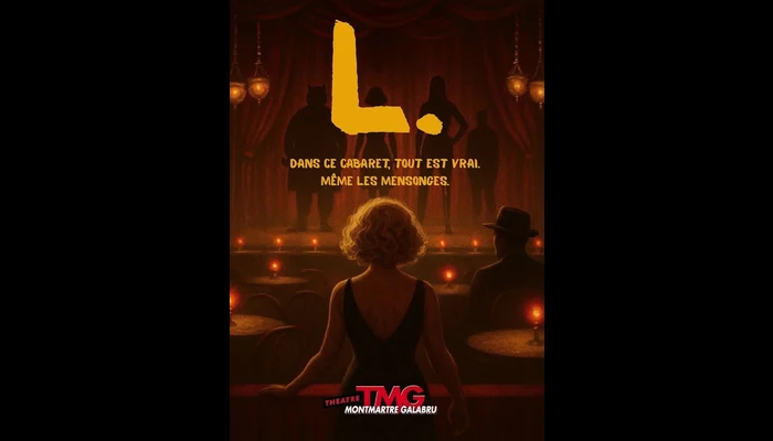 L d'après Tell me the truth (Théâtre Montmartre Galabru)