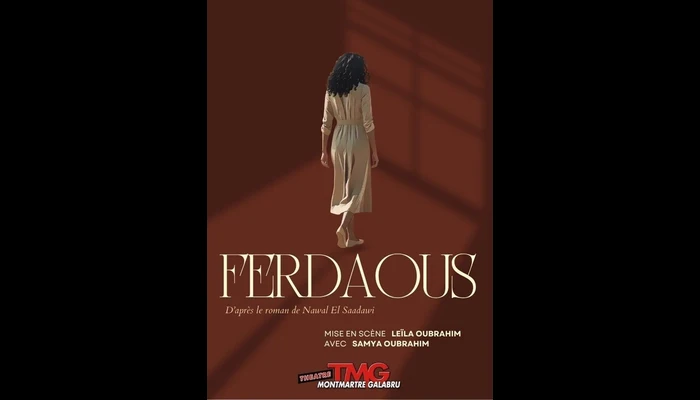 Ferdaous (Théâtre Montmartre Galabru)