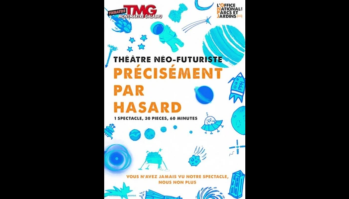 Précisement par hasard  (Théâtre Montmartre Galabru)