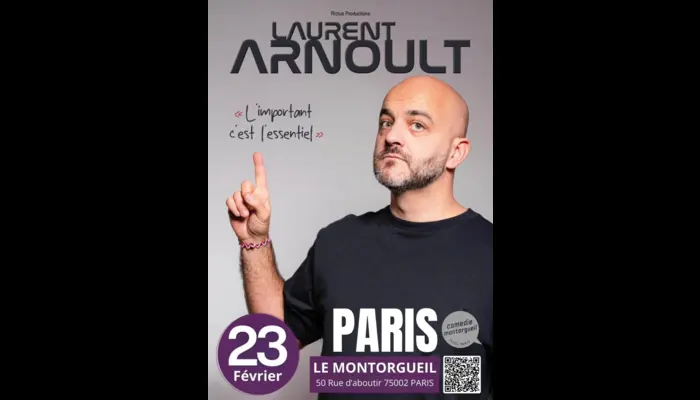 Laurent Arnoult dans L'important c'est l'essentiel  (Le Montorgueil)
