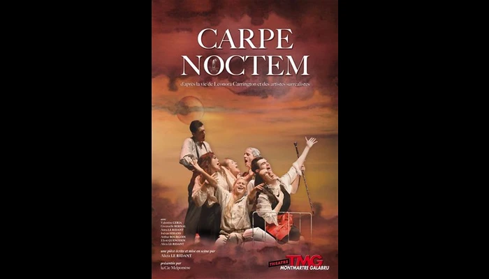 Carpe Noctem (Théâtre Montmartre Galabru)