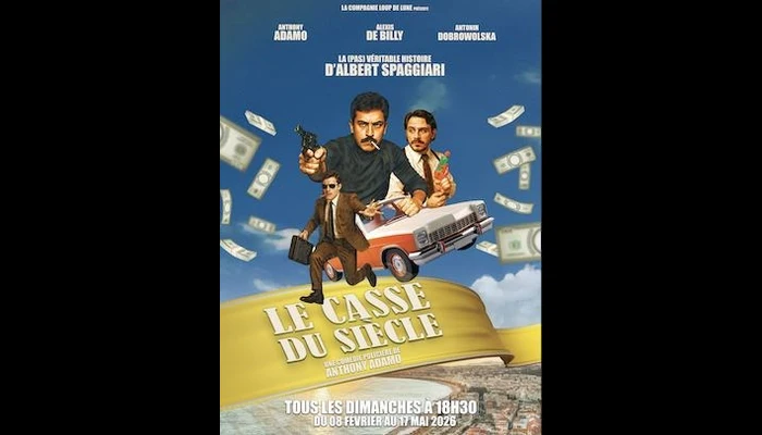 Le casse du siècle (Théâtre Montmartre Galabru)