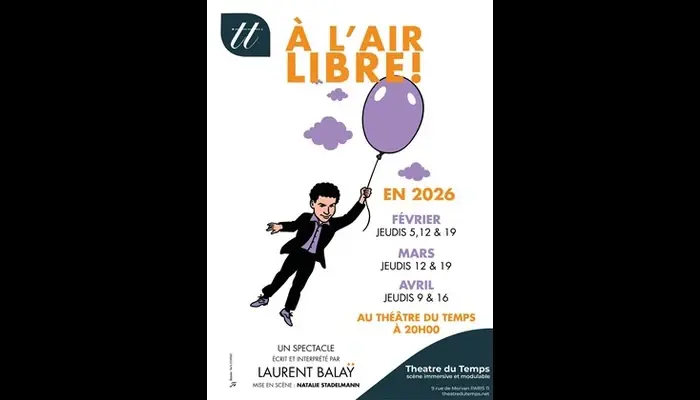 Laurent Balaÿ dans A l'Air Libre ! (Théâtre du Temps)