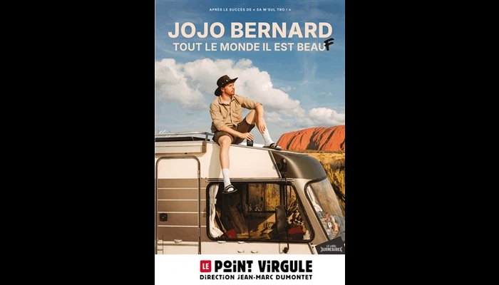 Jojo Bernard dans Tout le monde il est beauf (Le Point Virgule)