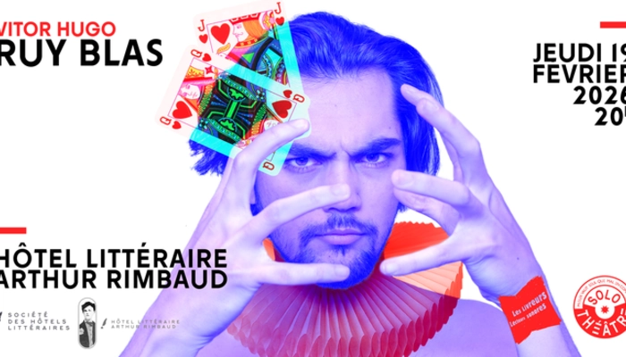 Ruy Blas, de Victor Hugo • Solo Théâtre