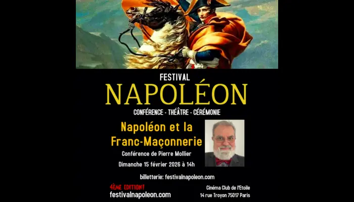 Conférence : « Napoléon et la franc-maçonnerie » par Pierre Mollier (Festival Napoléon) 
