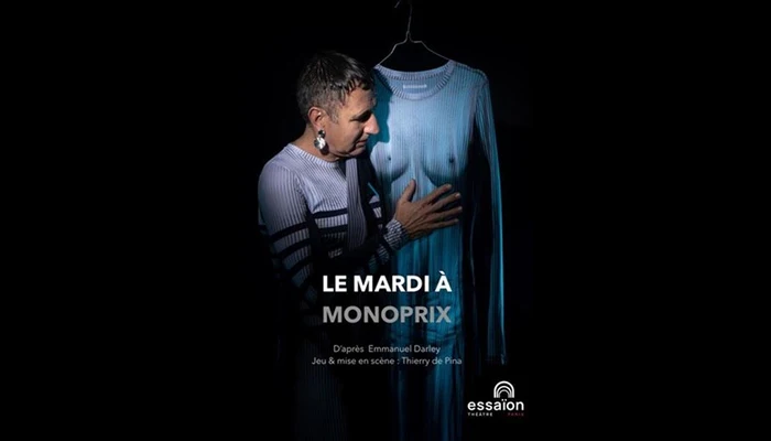 Le mardi à Monoprix (Théâtre Essaïon)