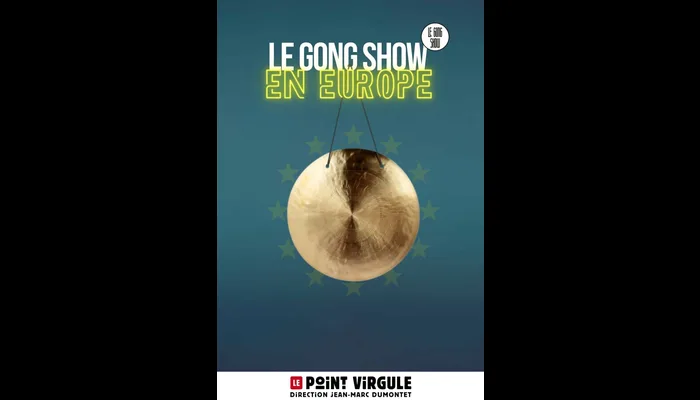 Le Gong Show (Le Point Virgule)