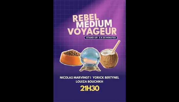 Rebel, medium, voyageur (Paris de l'humour)