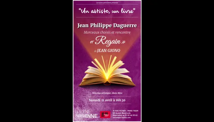 UN ARTISTE, UN LIVRE - Jean Philippe Daguerre rencontre Jean Giono (La Scène Parisienne)