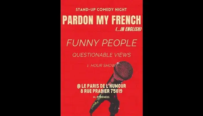 Pardon my French (Paris de l'humour)