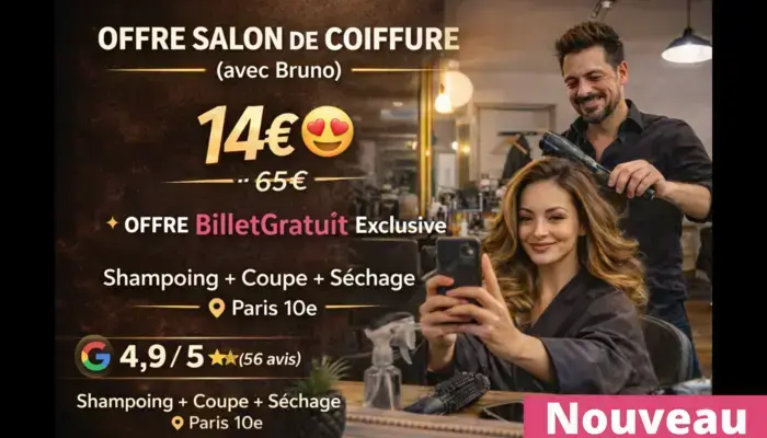🔥💇‍♀️ Offre exclusive BilletGratuit — B’Quinz Coiffeur & Coloriste (Avec Bruno)(Offre spéciale FEMME)(Paris 10e)