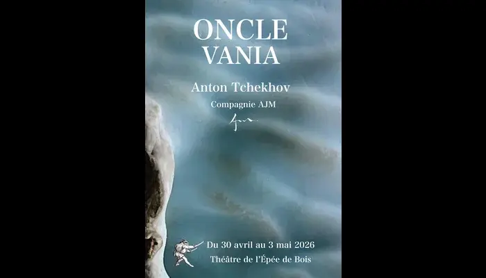 ONCLE VANIA (Théâtre de l'Épée de Bois)