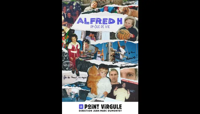 Alfred H. dans Drôle de vie (Le Point Virgule)